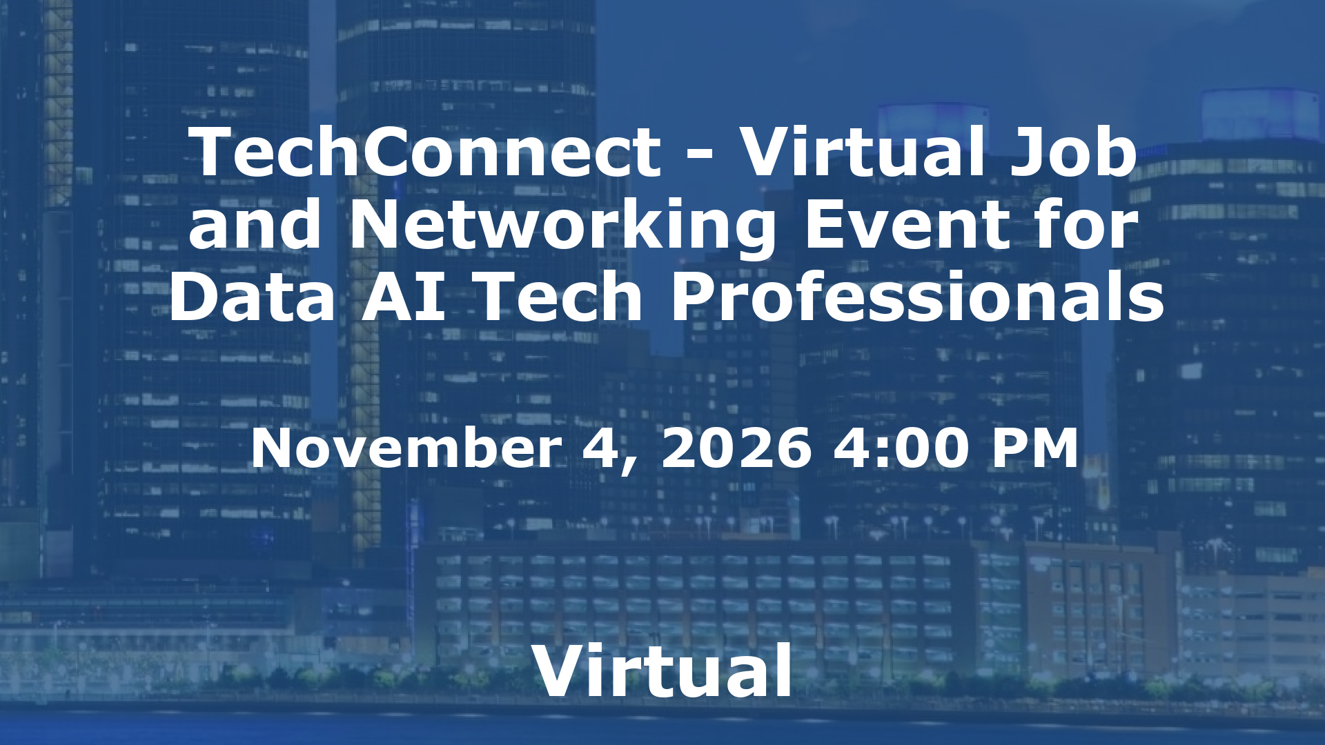 TechConnect - Virtual Job and Networking Event for Data AI Tech Professionals event image